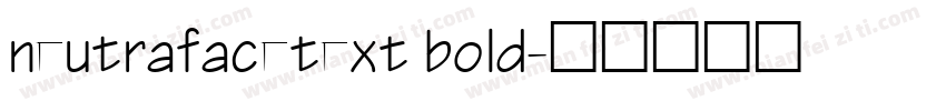 neutrafacetext bold字体转换